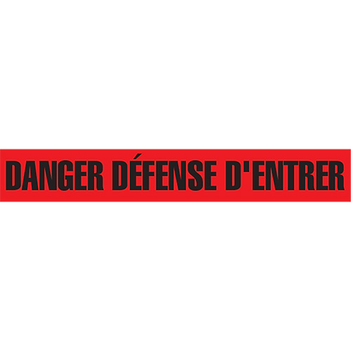 Ruban pour barricade "Danger D&eacute;fense D'Entrer", Français, 3" la x 1000' lo, 2 mils, Noir/rouge Moffatt Supply & Specialties