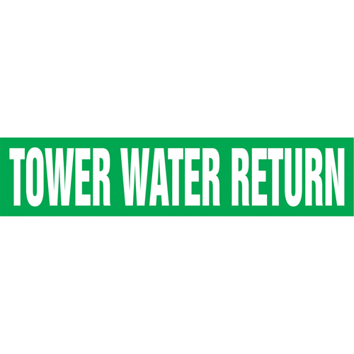 "Tower Water Return" Pipe Markers, Self-Adhesive, 2-1/2" H x 12" W, White on Green Moffatt Supply & Specialties