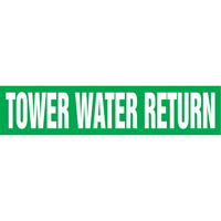 Marqueurs de tuyau "Tower Water Return", Autocollant, 4" h x 24" la, Blanc/vert Moffatt Supply & Specialties